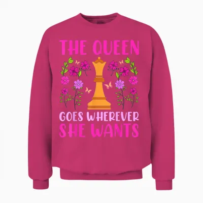 The Queen Goes Wherever She Wants Lustiges Schach Unisex Sweatshirt - Heliconia