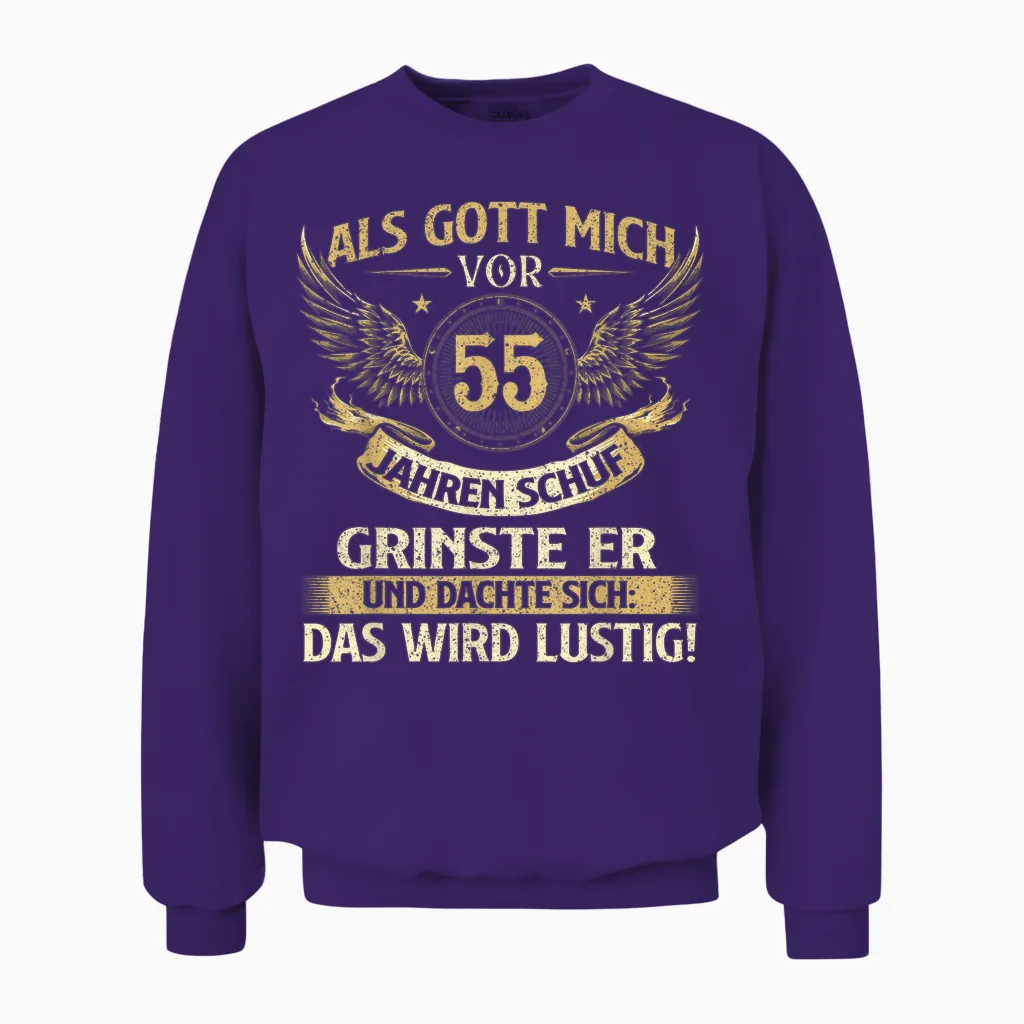 Funny "als Gott Mich Vor 55 Jahren Schuf" Birthday T-Shirt, Black Unisex Sweatshirt in Purple