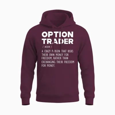Option Trader Funny Definition Unisex Hoodie - Maroon