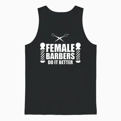 Female Barber - Female Barbers Do It Better Unisex Tank Top - Black
