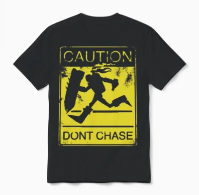 Singed - Caution Don't Chase T-Shirt for Lol Ga Unisex T-Shirt - Black