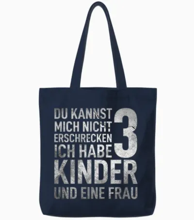 Du Kannst Mich Nicht Erschrecken Ich Habe 3 Kinder Vatertag Tote Bags - Navy