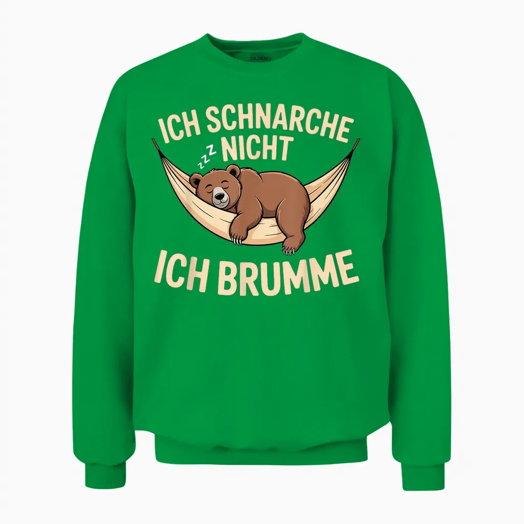 Ich Schnarche Nicht Ich Brumme Bär Sleep Shirt Pyjamas Sleep Unisex Sweatshirt in Irish Green