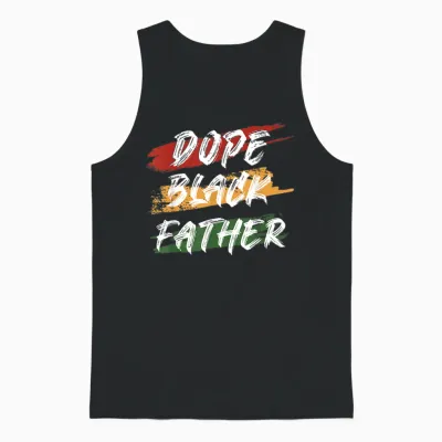 Dope Black Father 1865 Juneteenth Black History Culture Unisex Tank Top - Black