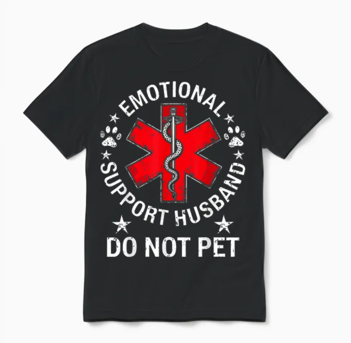 Emotional Support Husband Do Not Pet Unisex T-Shirt in Black