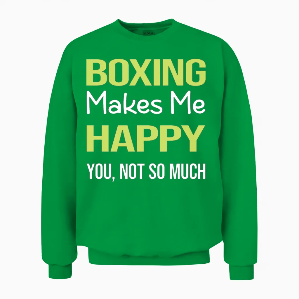 Funny Happy Boxing - & Mma Unisex Sweatshirt in Irish Green