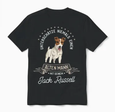 Unterschätze Niemals Einen Alten Mann Mit Seinem Jack Russel Unisex T-Shirt - Black