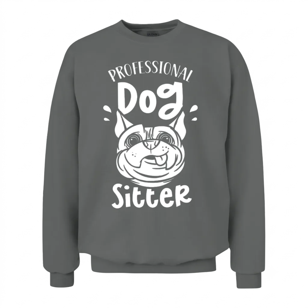 Professional Dog Sitter Dog Sitting Dogs Puppy Unisex Sweatshirt - Graphite Heather