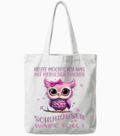 T-Shirt with German Text "eule - Heute Möchte Ich Was Mit Menschen Machen (german Language"), Black Tote Bags - White