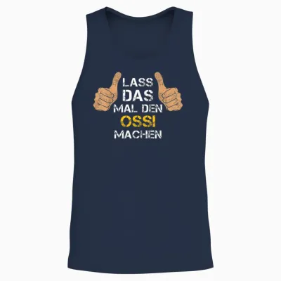 Lass Das Mal Den Ossi Machen! Ossi Sprüche Unisex Tank Top - Navy