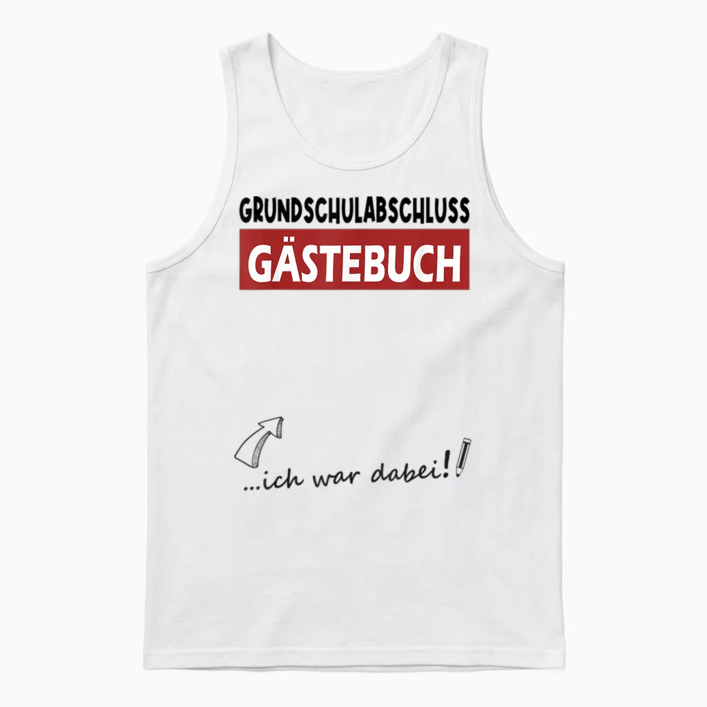 Grundschule Geschafft Grundschulabschluss Gästebuch 4 Klasse Unisex Tank Top in White