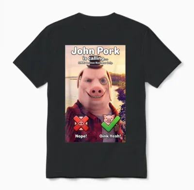 John Pork Is Calling Internet Meme Charakter Lustiger Spruch Unisex T-Shirt - Black