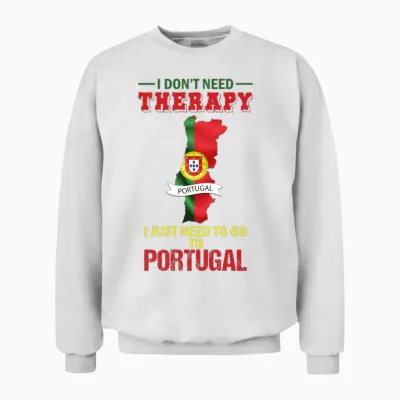 I Don't Need Therapy I Just Need Go Portugal Manche Longue Unisex Sweatshirt - White