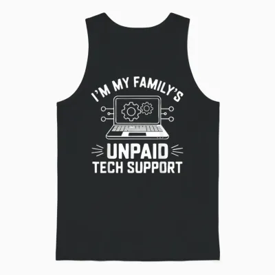 I'm My Family's Unpaid Tech Support Funny Computer Engineer Unisex Tank Top - Black