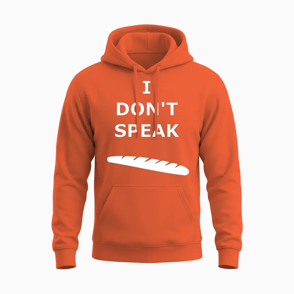 I Don't Speak Baguette - Fun French Design Unisex Hoodie in Orange