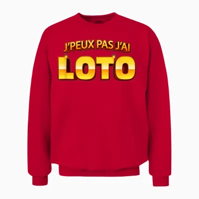 Je Peux Pas J'ai Lotto Humour Man Woman Retired Friends T-Shirt, Black, S Unisex Sweatshirt - Red