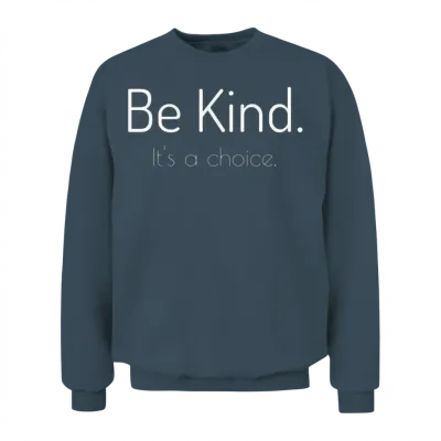 Be Kind Choose Kindness Choose Love Unisex Sweatshirt - Dark Heather