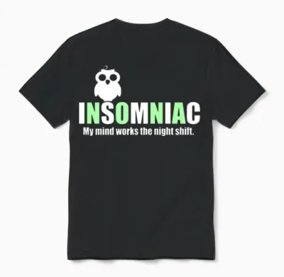 Insomniac Funny Quote Unisex T-Shirt - Black