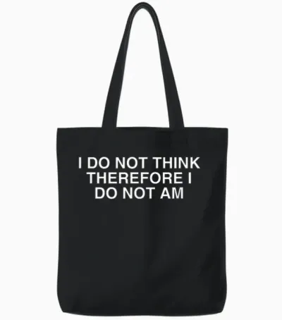 I Don't Think So, So I'm Not a Pun on Year 2000 Sarcasm Tote Bags - Black