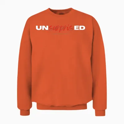 Unsurprised Always Prepared Unisex Sweatshirt - Orange