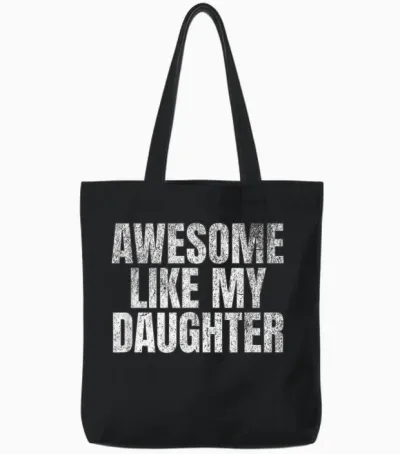 Super Wie Meine Tochter, Lustiger Vatertag Tote Bags - Black