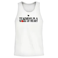 Teaching Is a Work of Heart | a Design for Teacher Unisex Tank Top - White – 2