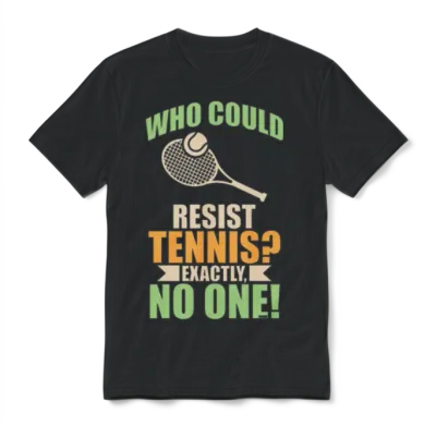Nobody Can Resist Tennis Unisex T-Shirt - Black
