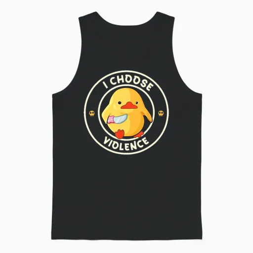 I Choose Violence Funny Duck Funny Unisex Tank Top in Black