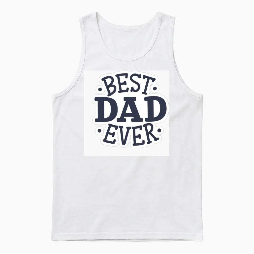 Best Dad Ever Unisex Tank Top in White