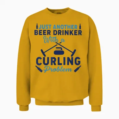 Just an Another Beer Drinker with a Curling Problem Unisex Sweatshirt - Gold