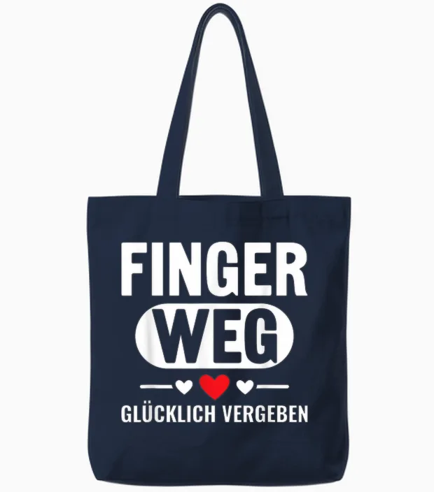 Nicht Ansprechen Finger Weg Ich Bin Glücklich Vergeben Tote Bags in Navy