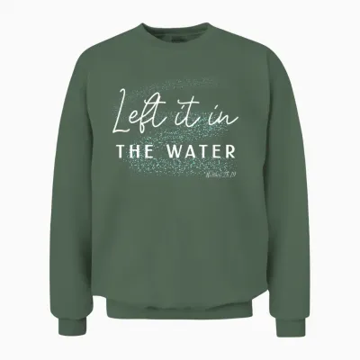 Christian Baptism Left It in the Water Matthew-28 19 Unisex Sweatshirt - Military Green