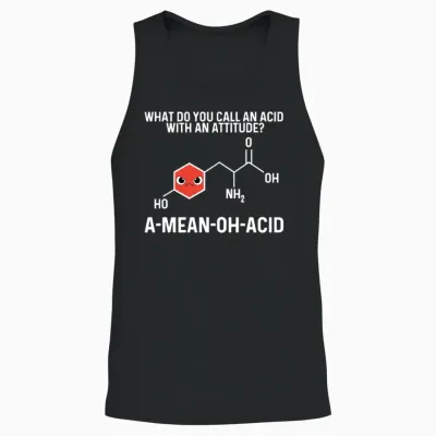 What Do You Call an Acid with an Attitude? A-Mean- Unisex Tank Top - Black