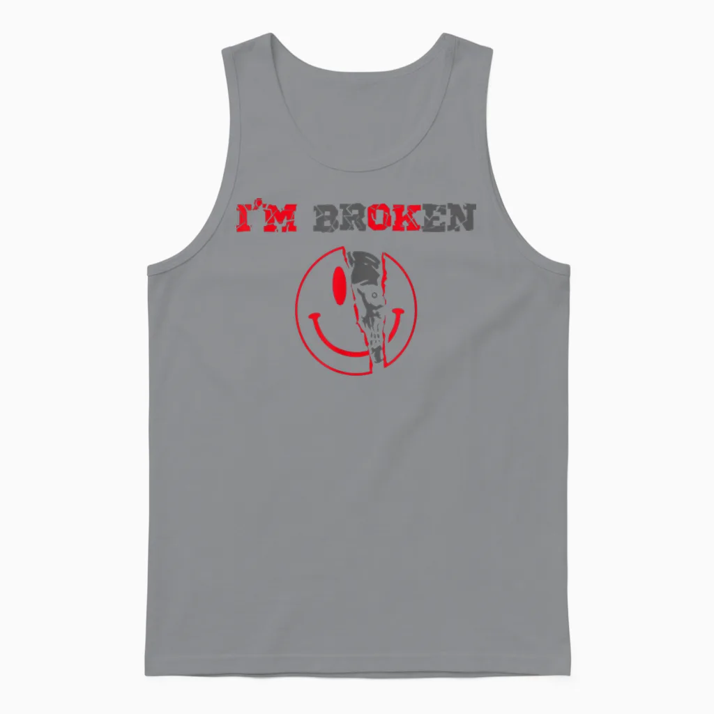 Confused Smile I'm Broken Invisible Illness I Am Ok Broken Unisex Tank Top in Sport Grey