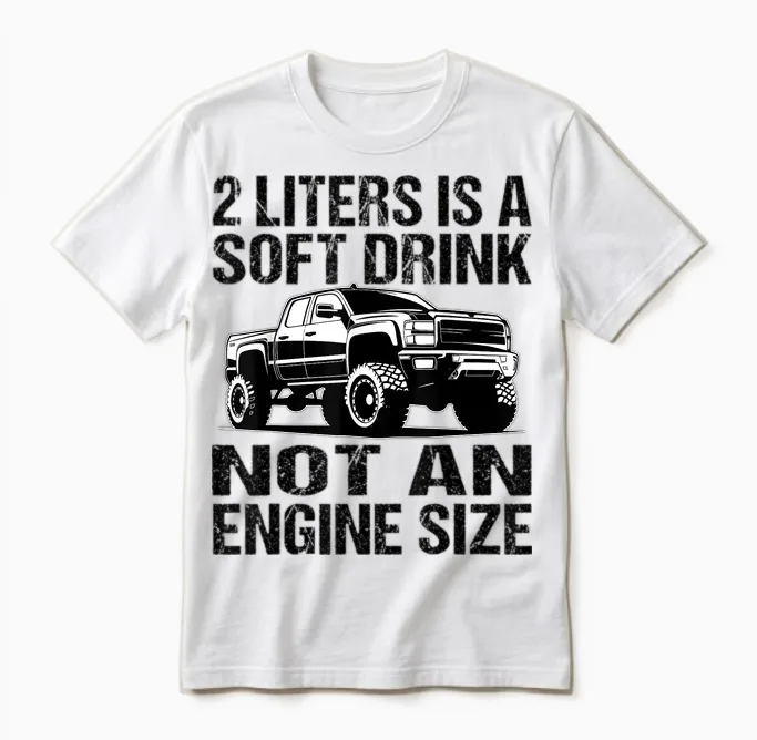 Pick Up Truck 2 Litres Is a Soft Drink - Pick Up Driver T-Shirt, Gray Unisex T-Shirt in White