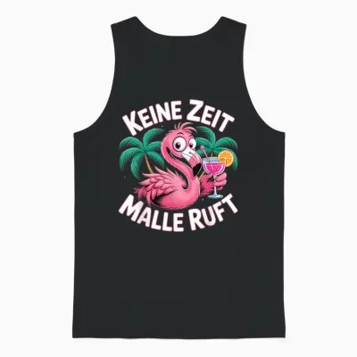 Keine Zeit Malle Ruft Flamingo Unisex Tank Top - Black
