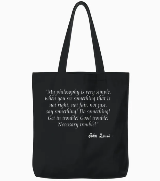 John Lewis - Good Trouble - Necessary Trouble Tote Bags in Black