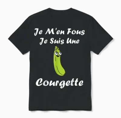 Humour Vegetables Je M'en Fous Je Suis Une Courgette T-Shirt, Black, S Unisex T-Shirt - Black