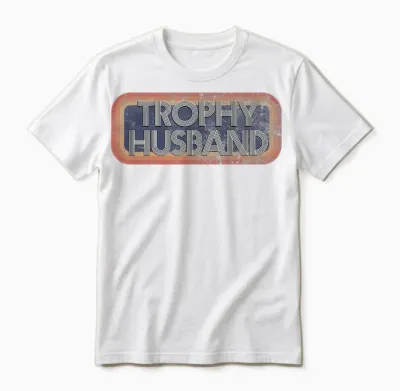 Trophy Husband T-Shirt | 70's 80's Retro Distressed Unisex T-Shirt - White