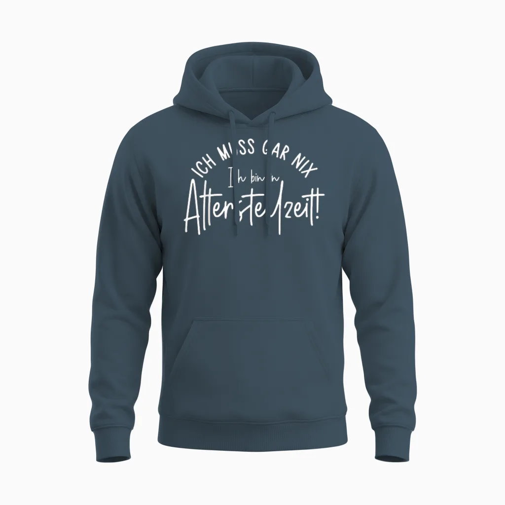 Ich Muss Gar Nix Ich Bin in Altersteilzeit 2026 Unisex Hoodie in Dark Heather