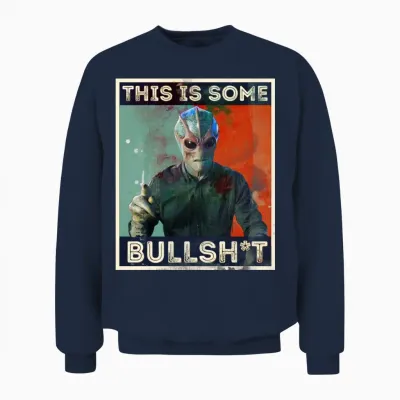 Resident Alien This Is Some Bullshit Distressed Unisex Sweatshirt - Navy