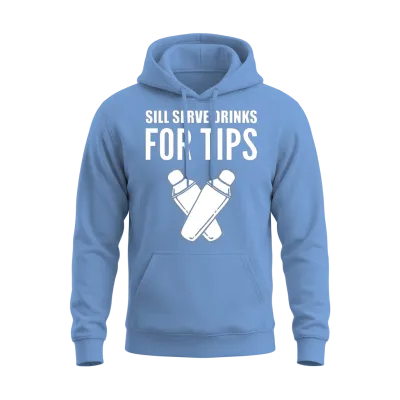 Drinks for Tips Server or Waitress Gift Unisex Hoodie - Carolina Blue