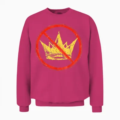 Funny No King Unisex Sweatshirt - Heliconia