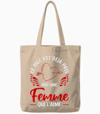 Ce Mec Est Déjà Pris Par Une Femme Qui L'aime T-Shirt, Black, S Tote Bags - Natural