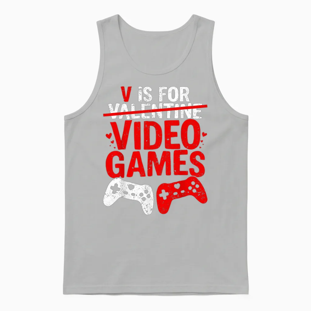 V Is for Video Games Funny Valentines Gamer Boy Men Unisex Tank Top in Ash