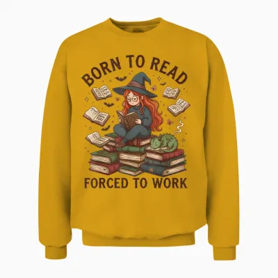 Halloween Witch Books Enthusiast by Born to Read Forced to Work Unisex Sweatshirt - Gold