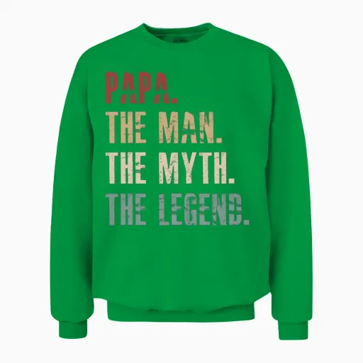 Papa the Man the Myth the Legend Unisex Sweatshirt in Irish Green