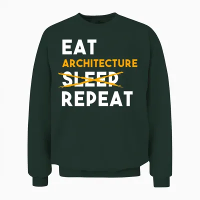 Architecture Student Funny Unisex Sweatshirt - Forest