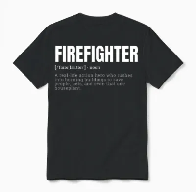 Funny Firefighter Definition and Funny Saying Occu Unisex T-Shirt - Black
