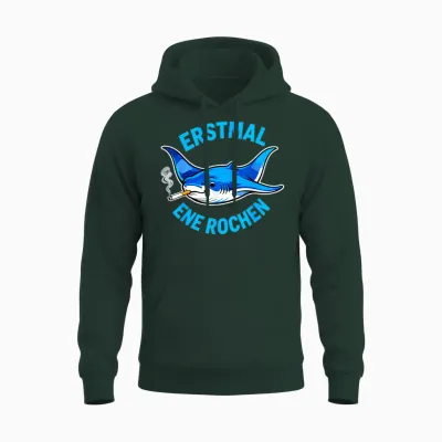 Ersmal Ene Rochen Lustiges Raucher Wortspiel Rauchen Unisex Hoodie - Forest